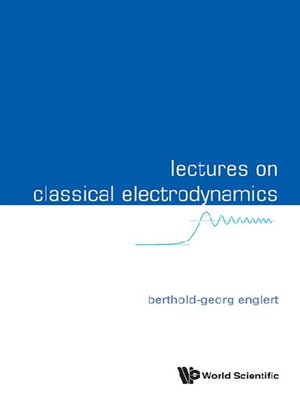 cover image of Lectures On Classical Electrodynamics
